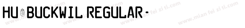 Hu_Buckwil Regular字体转换